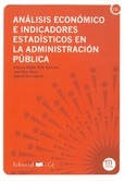 Portada de: Análisis económico e indicadores estadísticos en la administración pública