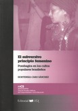 El subversivo principio femenino: Pombagira en los cultos populares brasileños