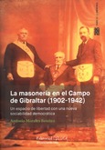 Portada de: La masonería en el Campo de Gibraltar durante el primer tercio del siglo XX (1902-1942)