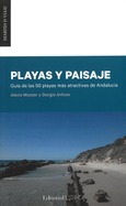 Portada de: Playas y paisaje. Guía de las 50 playas más atractivas de Andalucía