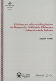 Portada de: Edición y estudio sociolingüístico del Manuscrito D.565 de la Biblioteca Universitaria de Bolonia