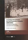 Portada de: La utopía reaccionaria de José Pemartín (1888-1954). Una historia genética de la derecha española