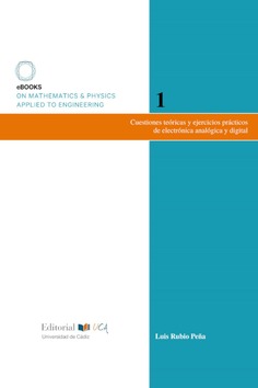 Cuestiones teóricas y ejercicios prácticos de electrónica analógica y digital