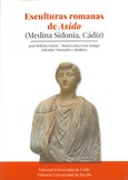 Esculturas romanas de Asido (Medina Sidonia, Cádiz)