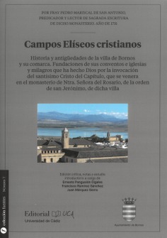 Campos elíseos cristianos. Historia y antigüedades de la villa de Bornos y su comarca