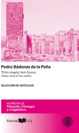 Pedro Bádenas de la Peña. Sabio como te has vuelto