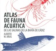 Portada de: Atlas de fauna acuática de las salinas de la Bahía de Cádiz