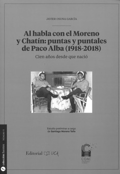 Al habla con el Moreno y Chatín: puntas y puntales de Paco Alba (1928-2018)