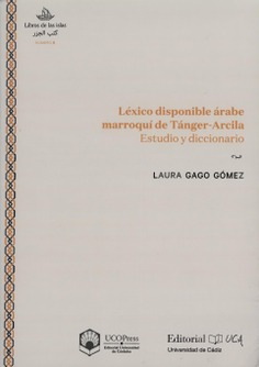 Léxico disponible árabe marroquí de Tánger-Arcila. Estudio y diccionario