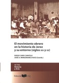 Portada de: El movimiento obrero en la Historia de Jerez de la Frontera