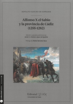 Alfonso X el Sabio y la provincia de Cádiz (1255-1282)