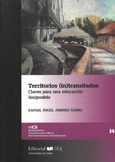 Portada de: Territorios (in)transitados. Claves para una educación (im)posible