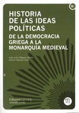 Portada de: Historia de las ideas políticas. De la democracia griega a la monarquía medieval