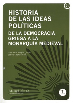 Historia de las ideas políticas. De la democracia griega a la monarquía medieval