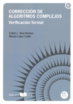 Corrección de algoritmos complejos. Verificación formal