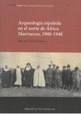 Portada de: Arqueología española en el norte de África. Marruecos, 1900-1948