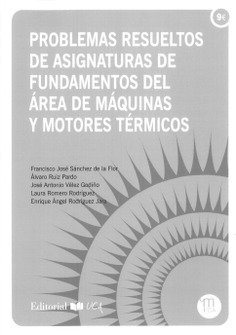 Problemas resueltos de asignaturas de fundamentos del área de máquinas y motores térmicos