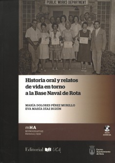 Historia oral y relatos de vida en torno a la Base Naval de Rota