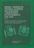 Portada de: España y Marruecos: Tratados, acuerdos, declaraciones y memorandos de entendimiento (1991-2022)