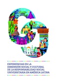 Portada de: Experiencias en la dimensión social y cultural de la responsabilidad social universitaria en América Latina