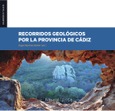 Portada de: Recorridos geológicos por la provincia de Cádiz