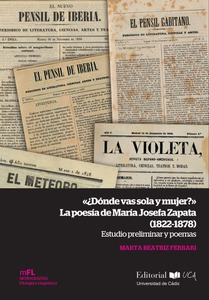 ¿Dónde vas sola y mujer? La poesía de María Josefa Zapata (1822-1878)