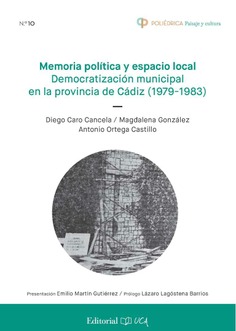 Memoria política y espacio local. Democratización municipal en la provincia de Cádiz (1979-1983)