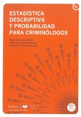 Portada de: Estadística descriptiva y probabilidad para criminólogos