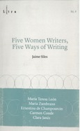 Five Women Writers, Five Ways of Writing