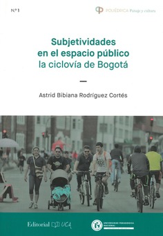 Subjetividades en el espacio público la ciclovía de Bogotá