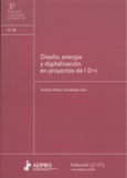 Diseño, energía y digitalización en proyectos de I+D+i Portada de: Diseño, energía y digitalización en proyectos de I+D+i