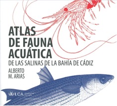 Atlas de fauna acuática de las salinas de la Bahía de Cádiz