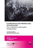 Portada de: Les Migrations entre Méditerranée et terre promise. Littérature, philosophie et linguistique