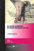 La poesía poliédrica de Carlos Edmundo de Ory Portada de: La poesía poliédrica de Carlos Edmundo de Ory