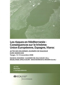 Les risques en Méditerranée, conséquences sur le trinôme: UE, Espagne, Maroc - Actes des IIèmes Jour