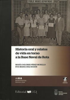 Historia oral y relatos de vida en torno a la Base Naval de Rota