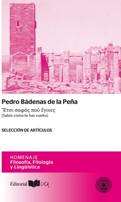 Pedro Bádenas de la Peña. Sabio como te has vuelto