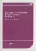 Portada de: Evolución de la enseñanza privada en el Jerez siglo XIX