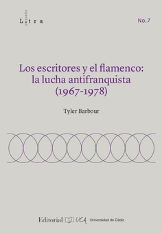 Los escritores y el flamenco. La lucha antifranquista (1967-1978)
