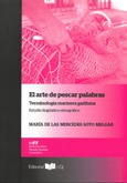 El arte de pescar palabras.Terminología marinera gaditana. Estudio Lingüístico-Etnográfico Portada de: El arte de pescar palabras.Terminología marinera gaditana. Estudio Lingüístico-Etnográfico